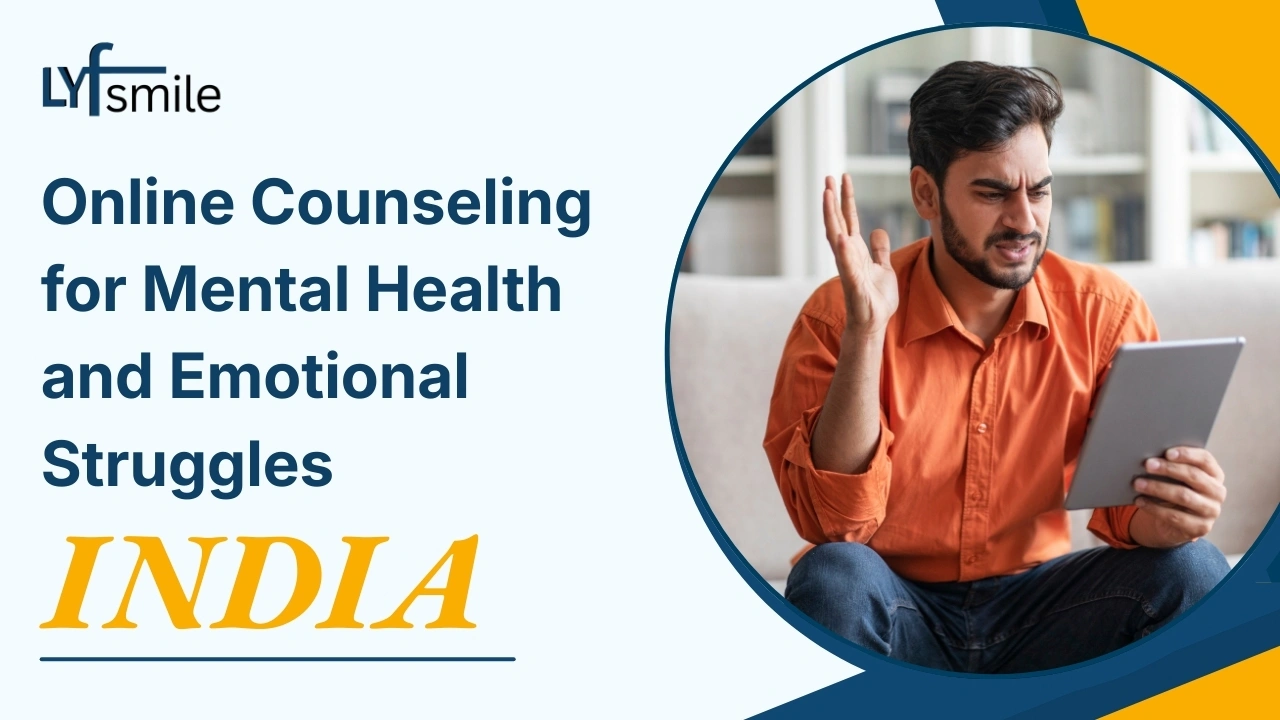 Online Counseling for Mental Health and Emotional Struggles | India