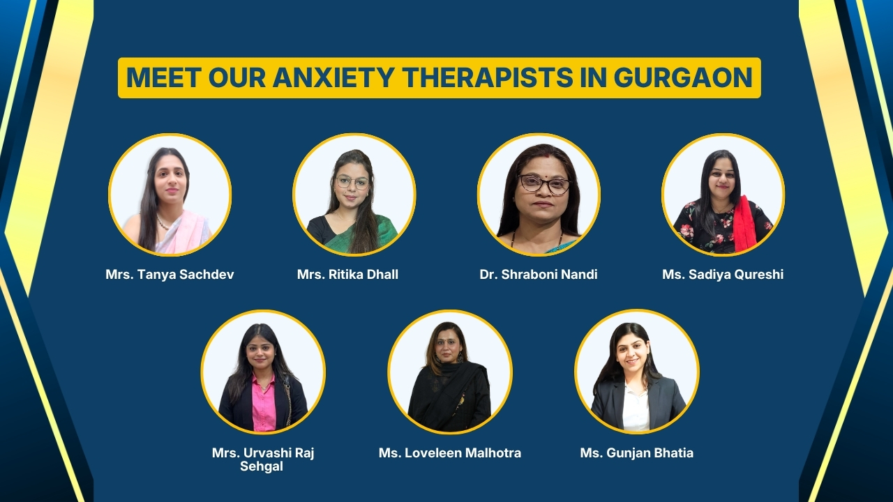 Our Anxiety Therapists in Gurgaon