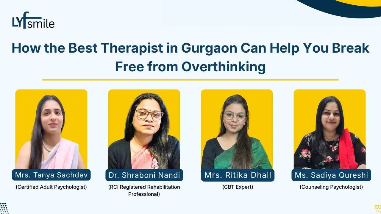 Therapist in Gurgaon helping manage overthinking and feel more in control