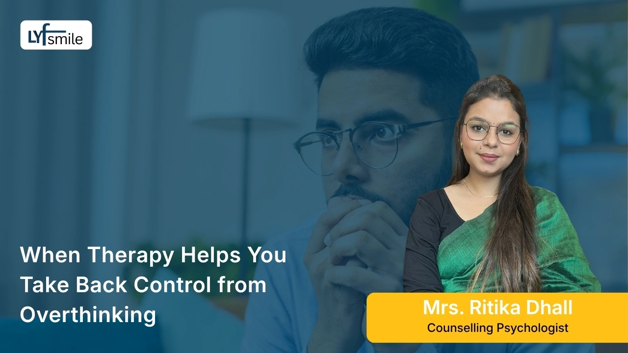 Therapy helping you take control of overthinking and anxiety