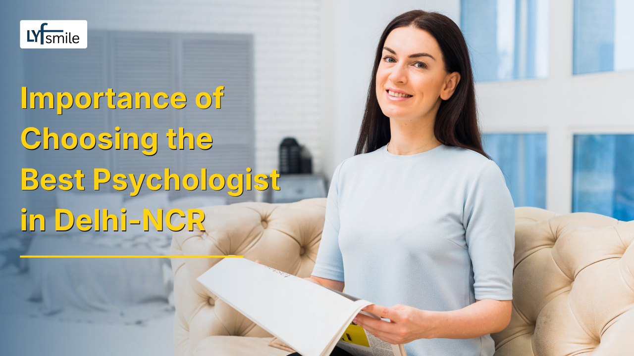 Choosing the best psychologist in Delhi-NCR for mental care