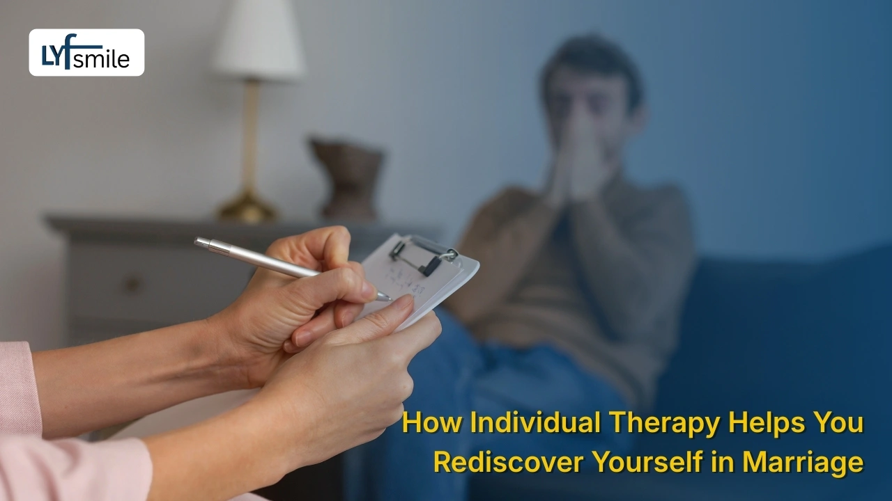 Restoring sense of self in marriage with the help of individual therapy