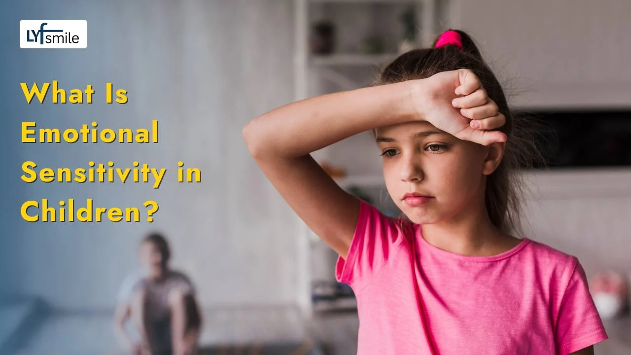 emotional sensitivity in children explained with child reacting emotionally