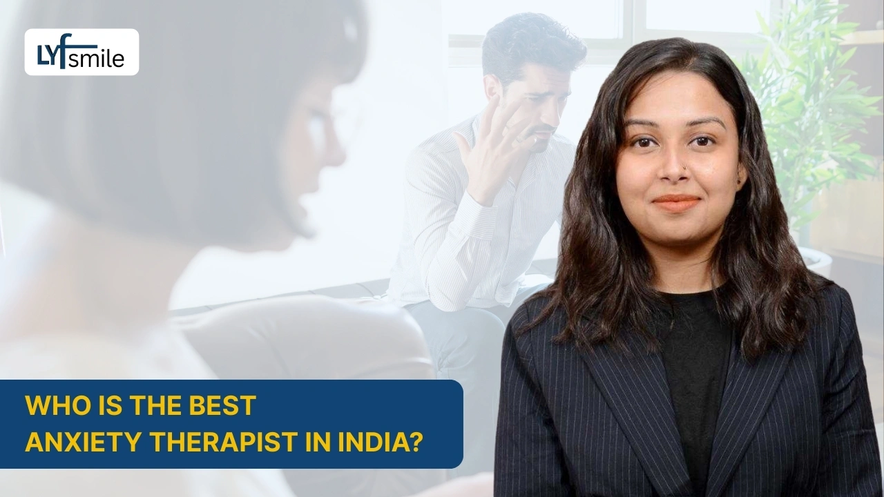 Who is the best anxiety therapist in India