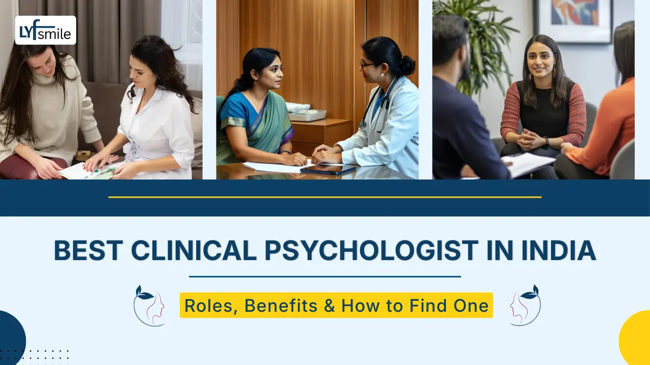 Best Clinical Psychologist in India: Roles, Benefits & How to Find One